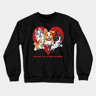 wagging tails and pure happiness Dog Crewneck Sweatshirt